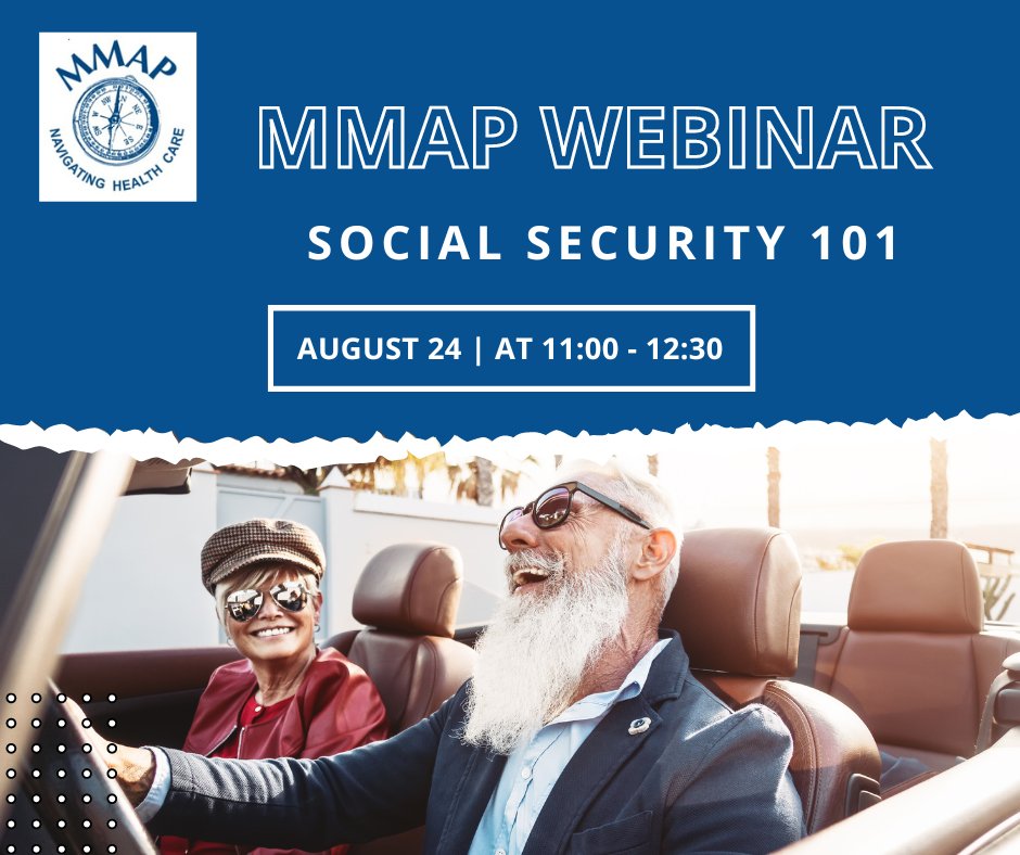 MMAPInc's tweet photo. Join us for a webinar with the Social Security Administration on Wednesday, August 24th at 11:00am.   The topic is Social Security 101.  Learn the basics on the different programs SSA administers, SSA's online tools, and more!    To join the webinar:  https://t.co/enT9iT3VOM https://t.co/7xaj5x0w9I