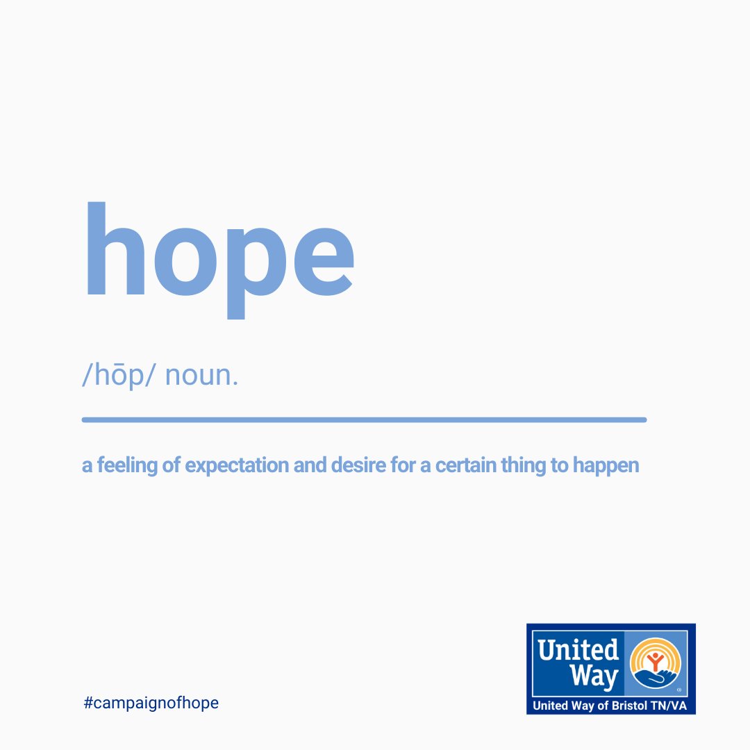 UWBristol's tweet photo. Hope inspires action; we need it to push us forward.

#bristoltn #bristolva #hope #community #unitedway https://t.co/4Nt62aZwxk