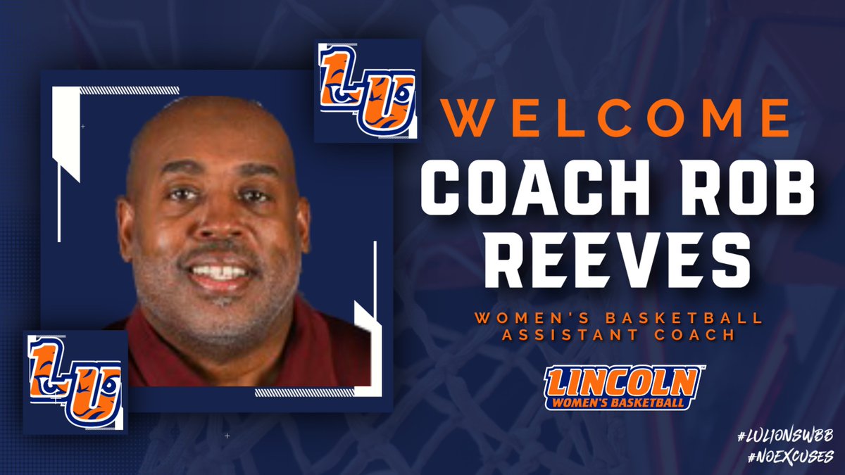 Lincoln University Women's Basketball is pleased to announce the addition of Coach Rob Reeves to the staff for the 2022-23 season. A Philadelphia native, Coach Rob brings over 15 years of coaching experience to Lincoln.