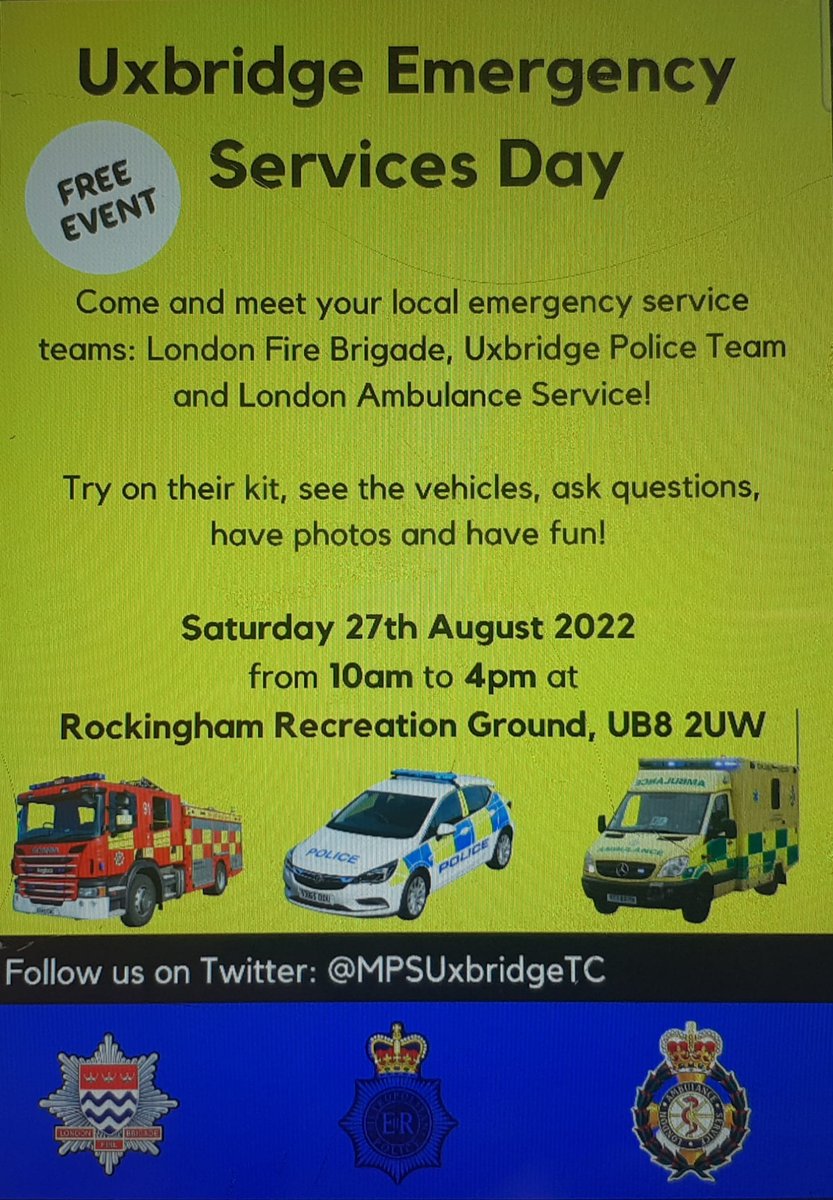 #Uxbridge emergency services day:

Saturday 27th August 2022
10:00 - 16:00 hours
Rockingham Recreaction Ground, UB8 2UW

Come and say 👋, ask questions, try on the kit and have fun.

<a href="/LFBHillingdon/">LFB Hillingdon</a>, <a href="/LAS_NorthWest/">London Ambulance - North West London</a>

<a href="/LoveUxbridge/">Love Uxbridge</a>,<a href="/whatsonuxbridge/">What’s On In Uxbridge</a>, <a href="/Hillingdon/">Hillingdon Council</a>Resi1, @Hillingdon.
