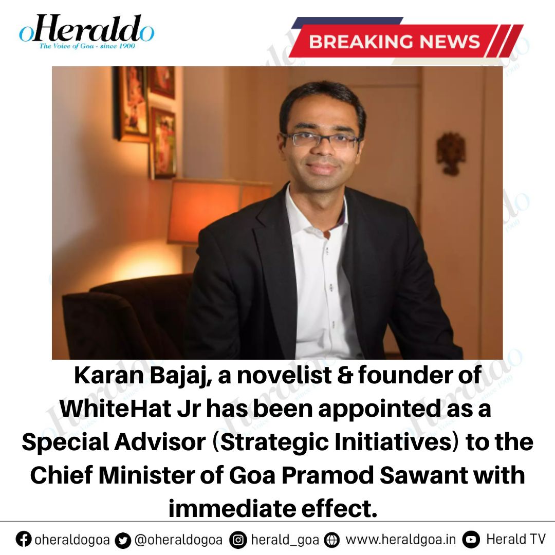 oheraldogoa's tweet photo. .@realkaranbajaj, a novelist &amp; founder of @whitehatjunior has been appointed as a #SpecialAdvisor (#StrategicInitiatives) to the Chief Minister of #Goa @DrPramodPSawant with immediate effect.  

#News #BreakingNews https://t.co/PjyNJtRBug