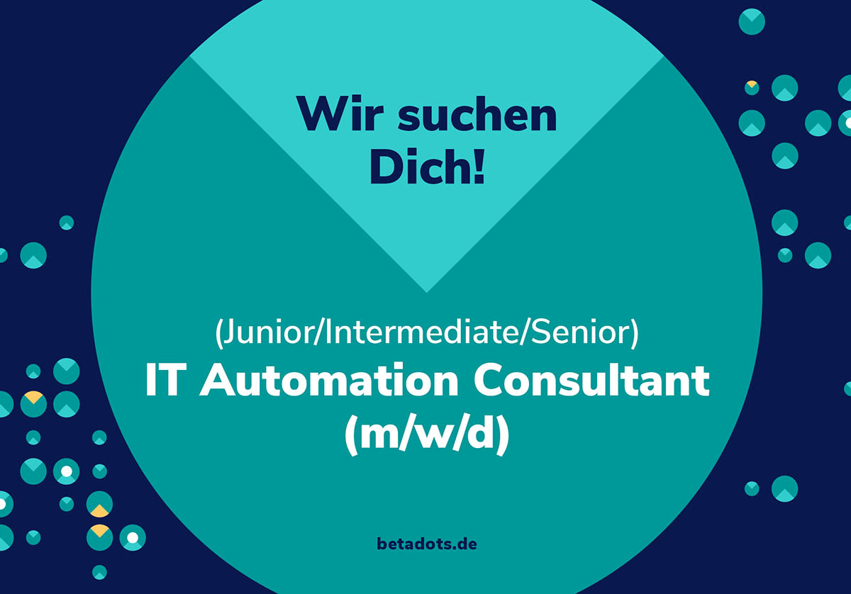 betadots's tweet photo. Wir suchen Dich!
(Junior/Intermediate/Senior) IT Automation Consultant (m/w/d)
Ort: Remote/On-Site Berlin

Mehr Infos gibt es auf unserer Website unter https://t.co/Flbwl6yncD

#puppetize #itjobs #automation https://t.co/yStZIkJqsi
