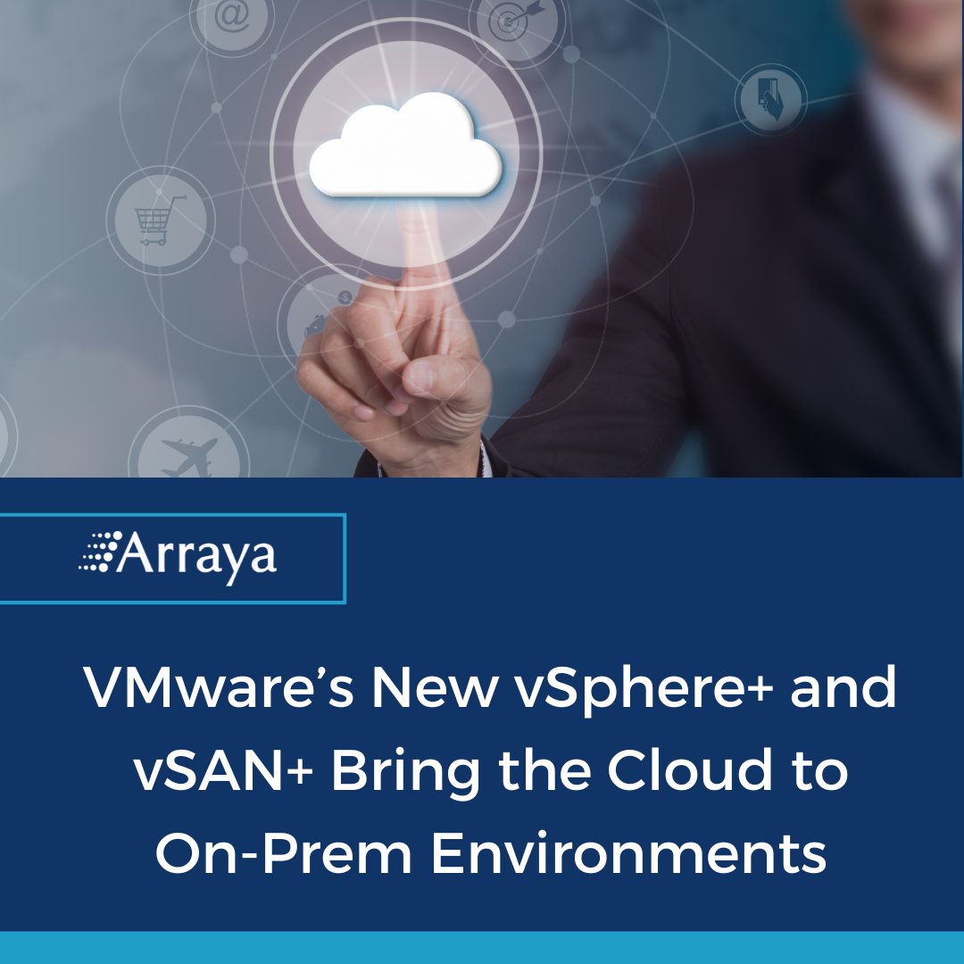 ArrayaJoe's tweet image. VMware's vSphere+ and vSAN+ bring the benefits of the cloud to on-prem, without the need to make changes to existing workloads or hosts. 
Here, we dive into the new capabilities of these #VMware solutions: ow.ly/OiEw50Kr8Pl
#Applications #Cloud …