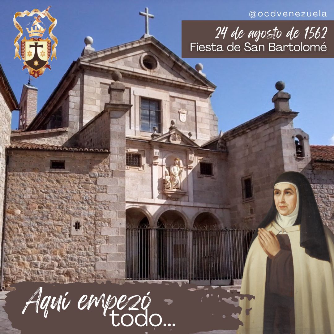Hoy en la Fiesta de San Bartolomé, celebramos 460 años de la Fundación del Carmelo Descalzo, en un pequeño convento ubicado en San José de Ávila, España, inicia de manos de Santa Teresa de Jesús, nuestra madre, este caminar fundacional. ¡Muchas Felicidades!