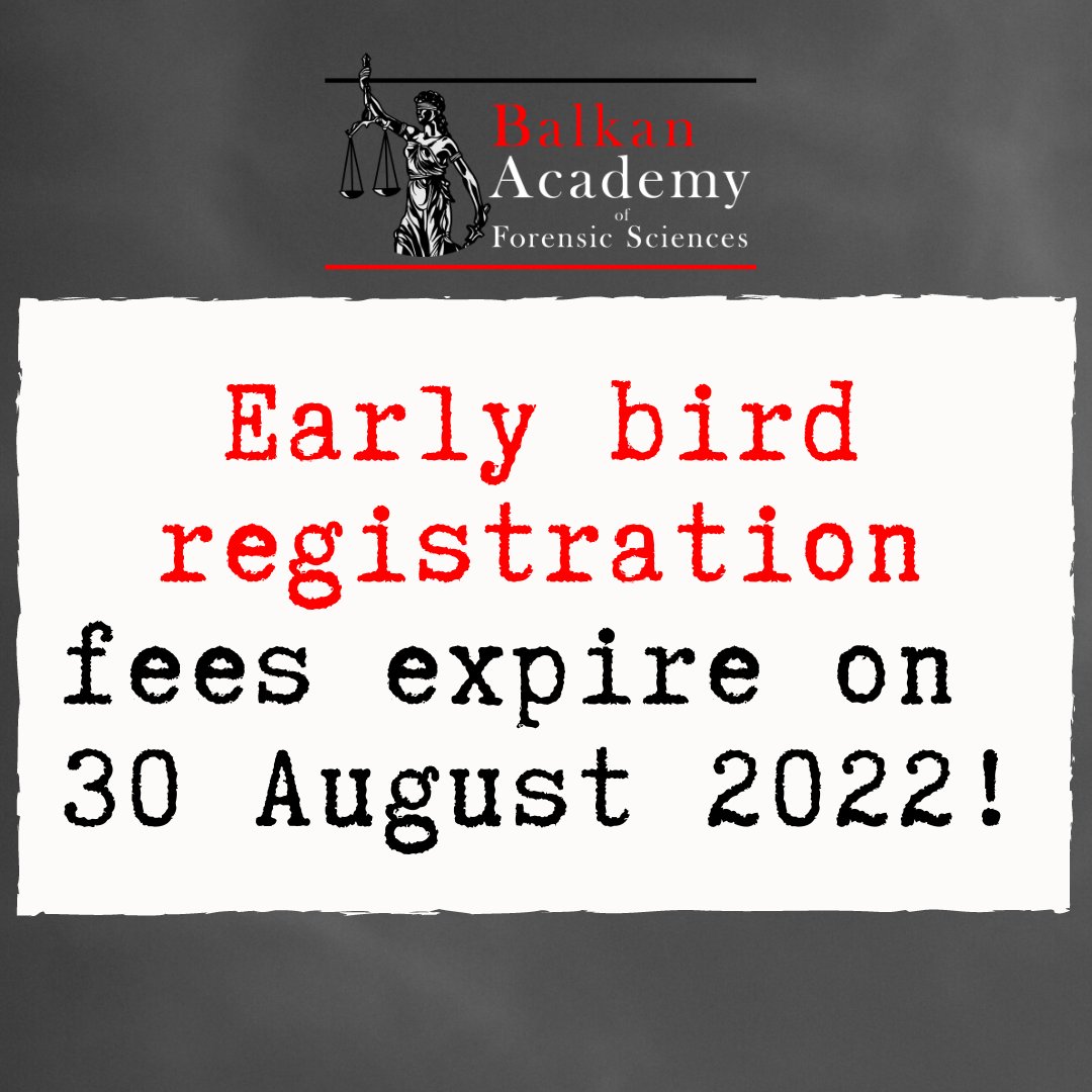Early Bird Special Fees ends in less than 6 days! | BAFS 13th Hybrid Annual Meeting

Register now &amp; save!

To register go to balkanacademy.org 

#bafs #forensic #balkanacademy #meeting #congress