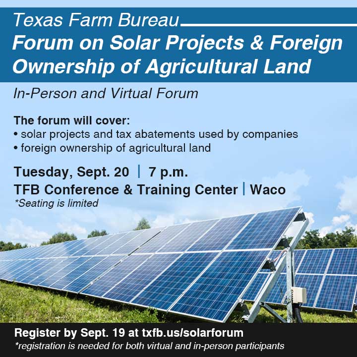 TexasFarmBureau's tweet photo. We are hosting a Forum on Solar Projects &amp; Foreign Ownership of Agricultural Land on Sept. 20 at 7 p.m. The forum will be held in-person and via Zoom.

RSVP by Sept. 19 at https://t.co/9y94KQDdps.

Details on topics: https://t.co/ER4sQwocQM https://t.co/hl4FpiSHHr