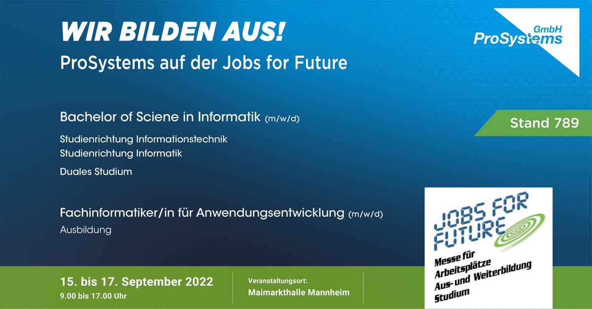 prosystemsgmbh's tweet photo. Jobs for Future 2022 - wir sind vom 15. bis zum 17. September in Mannheim dabei! 
Besuchen Sie uns am Stand 789 und informieren Sie sich über die Ausbildungsmöglichkeiten bei ProSystems und unserem Partner PGA Automation!
https://t.co/lBV289n5Tn
#jobsforfuture #ausbildung #dhbw https://t.co/EYn18JBK08