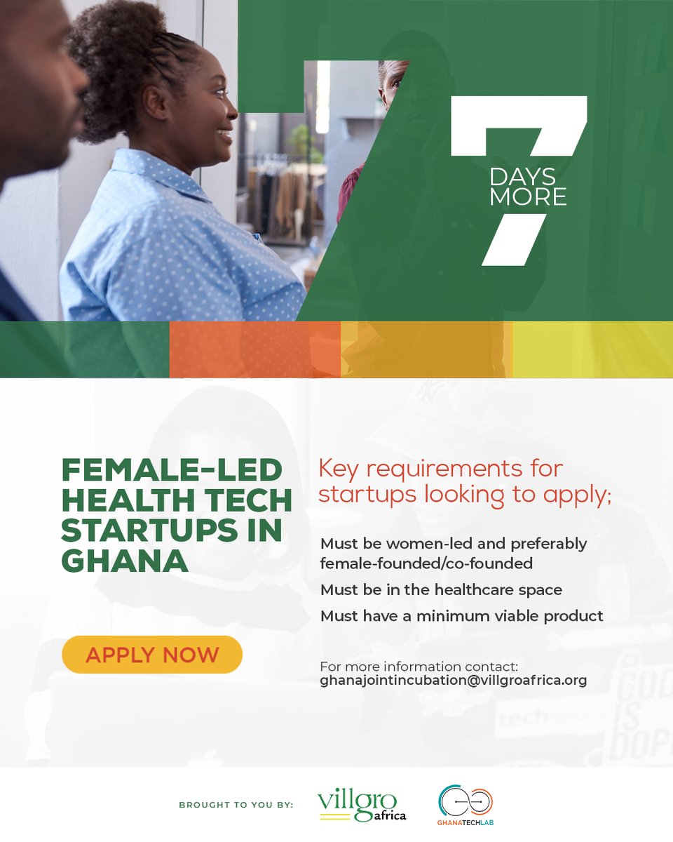 7 days more to close the application for the Female-Led Health Tech Startups in Ghana call. Interested and qualified individuals or groups are encouraged to apply.

Apply: vc4a.com/villgro-africa…

Tag a friend who needs to see this. 

#GhanaTechLab
#VillgroAfrica
#FemaleInTech
