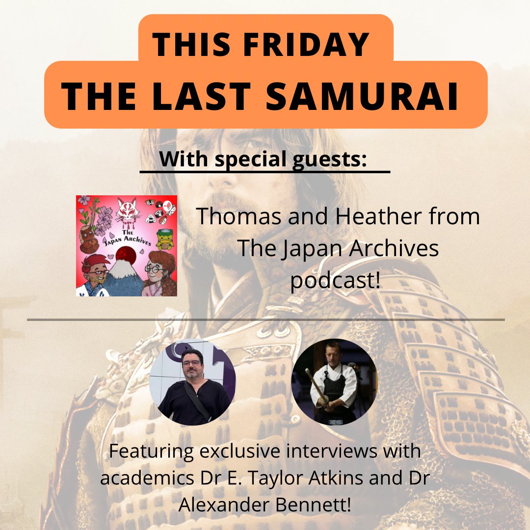 I hope everyone is prepared for the season 1 finale this Friday, as Jon and special guests <a href="/japanarchives/">Japan Archives</a> break down the bane of many a Japanese historian such as our super expert guests Dr E.Taylor Atkins and Dr Alexander Bennett. It's the Last Samurai with Tom Cruise!