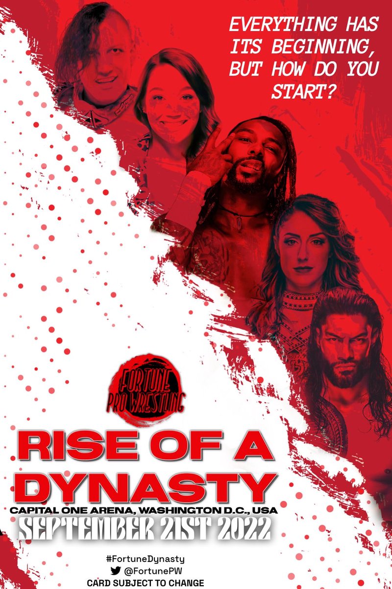 MachineMedalist's tweet image. On top of being the general manager of @FORTUNEPW, I also get the pleasure to announce the official date and promotional poster of our first show, Rise Of A Dynasty! 

Witness a world class roster of competitors including Justin Starr, Roman Reigns, Britt Baker, and more!