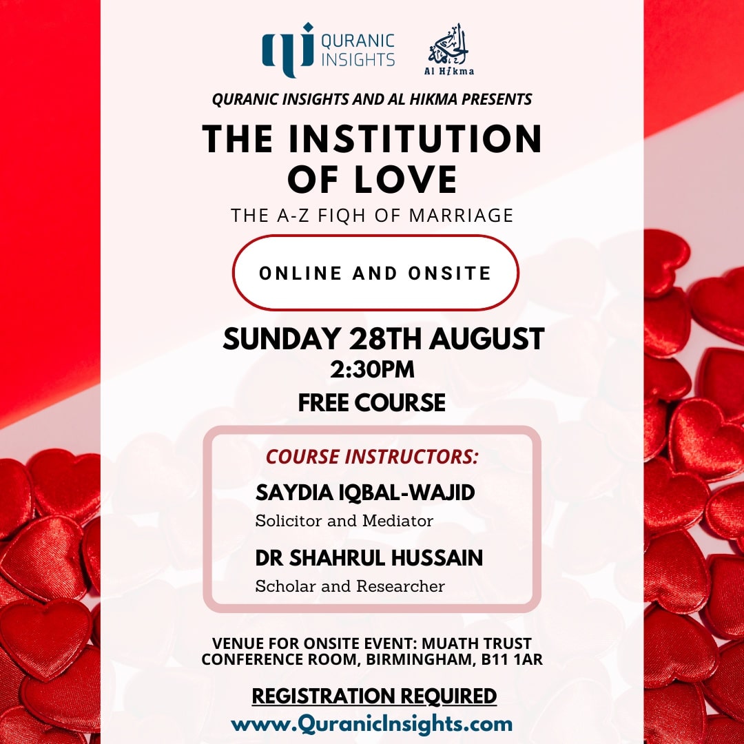 QuranicInsight's tweet photo. Quranic Insights and @AlHikmaUK present "The Institution of Love"

A-Z Fiqh of Marriage - FREE Live Webinar!
 
Online: Zoom (Registration required)

Register For Online Attendance Here: https://t.co/1vQTq95vd1 https://t.co/B6vRu10VeM https://t.co/df8kCKIrig