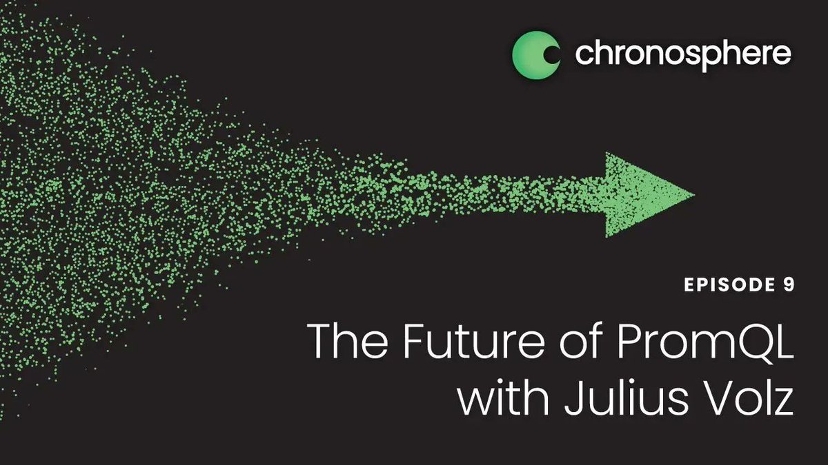chronosphereio's tweet photo. What lies ahead for PromQL? In Episode 9 of our series, Observability for What's Next, we sat down with the Co-founder of Prometheus, @juliusvolz, to discuss what new features and changes we can expect in the future. ▶️ Catch the clip here: https://t.co/skPMnQ8sIQ https://t.co/foPCyfpBsZ