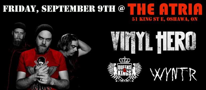 Our next show will be at #TheAtria in #Oshawa with Montreal friends @Vinyl_Hero and Ottawa band @Wyntr18 on Friday Sept. 9th!