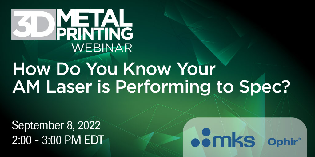 3DMetalPrintMag's tweet photo. Join us and @mksinstruments to learn the what, why and how around making sure your AM laser is performing as needed to produce high quality, consisten builds. Register now! https://t.co/mQB1aStK5q https://t.co/c3vvvIgUb5