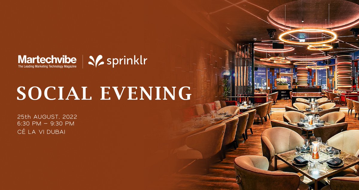 MartechVibe's tweet photo. Martechvibe in association with @Sprinklr brings an exclusive C-Suite social evening where like-minded people will meet to brainstorm on new ways to write the future of marketing in the region.

The social evening is to be held tomorrow, 5:30 - 8:30 PM, at CÉ LA VI Dubai, UAE. https://t.co/FCP734weGQ