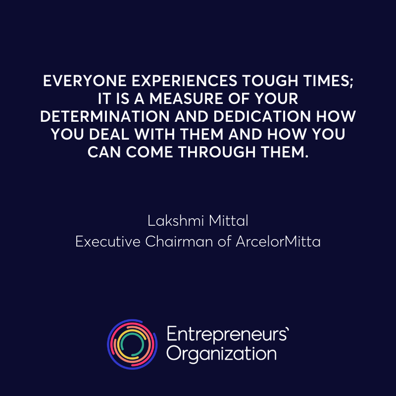 EOUSWest's tweet photo. Everyone experiences tough times; it is a measure of your determination and dedication how you deal with them and how you can come through them.

Lakshmi Mittal
Executive Chairman of ArcelorMitta

#Inspiration #accomplish #EOWestisBest #Entrepreneursorg #Entrepreneurs #Business # https://t.co/ftBYVK7aMq