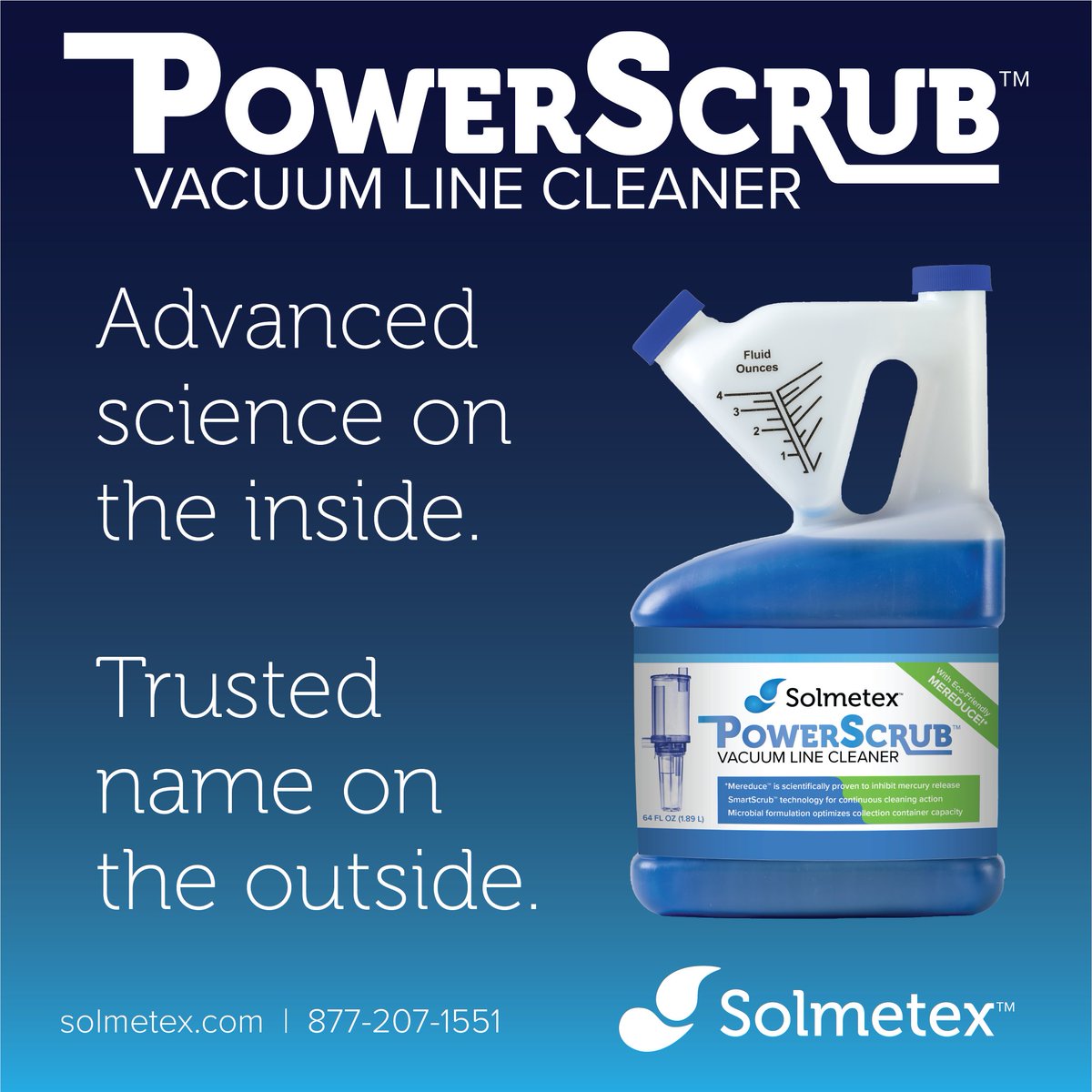 Discover the cleaning action of SmartScrub Technology. PowerScrub Vacuum Line Cleaner by Solmetex releases specific enzymes to dissolve vacuum line debris on contact.
solmetex.com/powerscrub/