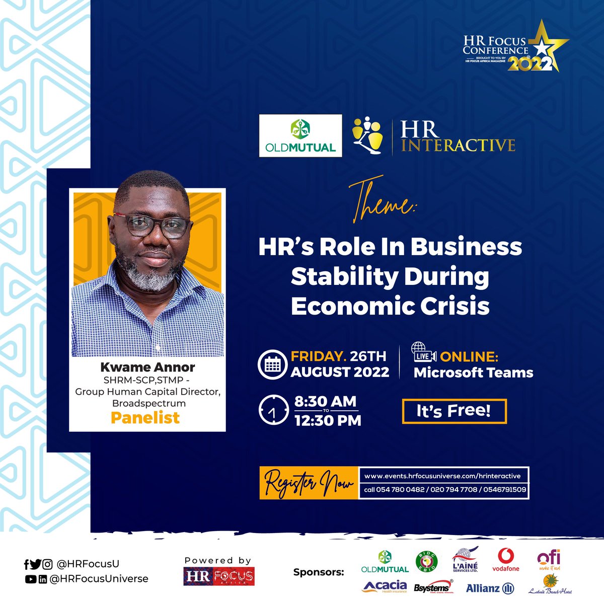 FocusDigitalGh's tweet image. HR Focus would like to invite you to a virtual HR Interactive event for 2022. Themed: “HR’s Role in Business Stability During Economic Crisis” Friday, August 26th '22, 8:30am.

It is free 🥳🥳

Kindly click the link below to register:  bit.ly/3puSIXh

#Hrinteractive