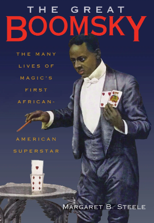 AmMuseumofMagic's tweet photo. *TODAY* The American Museum of Magic's next Magic Speaker Series presentation is just a few hours away! Join us at 7 pm on Zoom for Margaret Steele and "The Great Boomsky: The Many Lives of Magic's First African-American Superstar." Register online: https://t.co/Qs24BDZRIt https://t.co/9iyn9eWWyz