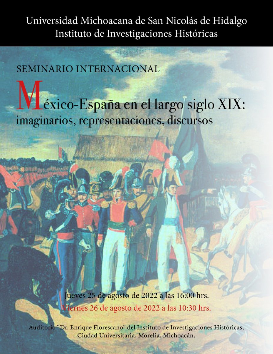 ComInstUMSNH's tweet photo. #UMSNH #MejorQueNunca #IIH 
Seminario Internacional México-España en el largo siglo XIX: imaginarios, representaciones, discursos.
📍 Jueves 25 y Viernes 26 de agosto 2022
📍 Auditorio "Dr. Enrique Florescano" del Instituto de Investigaciones Históricas https://t.co/0RinfKxdux
