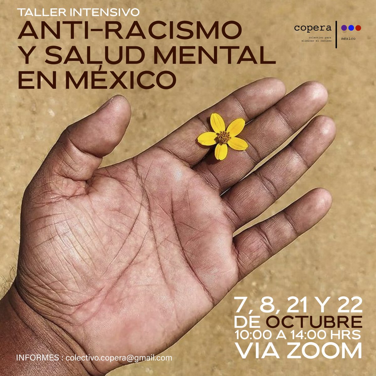 colectivocopera's tweet photo. Les invitamos al taller: Antirracismo y Salud Mental en México; reconociendo los efectos de la opresión en la práctica terapéutica. 
Fecha límite de inscripción: 15 de septiembre 2022  Más información por favor escribir a: colectivo.copera@gmail.com https://t.co/k69zdEdONO