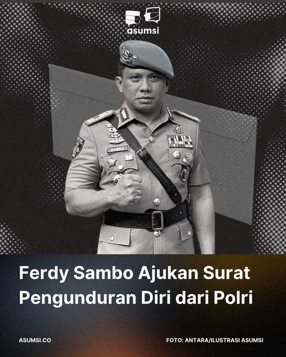 asumsico's tweet image. 🚨BREAKING NEWS🚨

Mantan Kadiv Propam Polri, Irjen Ferdy Sambo ajukan surat pengunduran diri ke Mabes Polri.

“Ya, suratnya (pengunduran diri) ada," ucap Kapolri Jenderal, Listyo Sigit Prabowo dalam rapat bersama Komisi III DPR RI, Rabu (24/8/2022).
