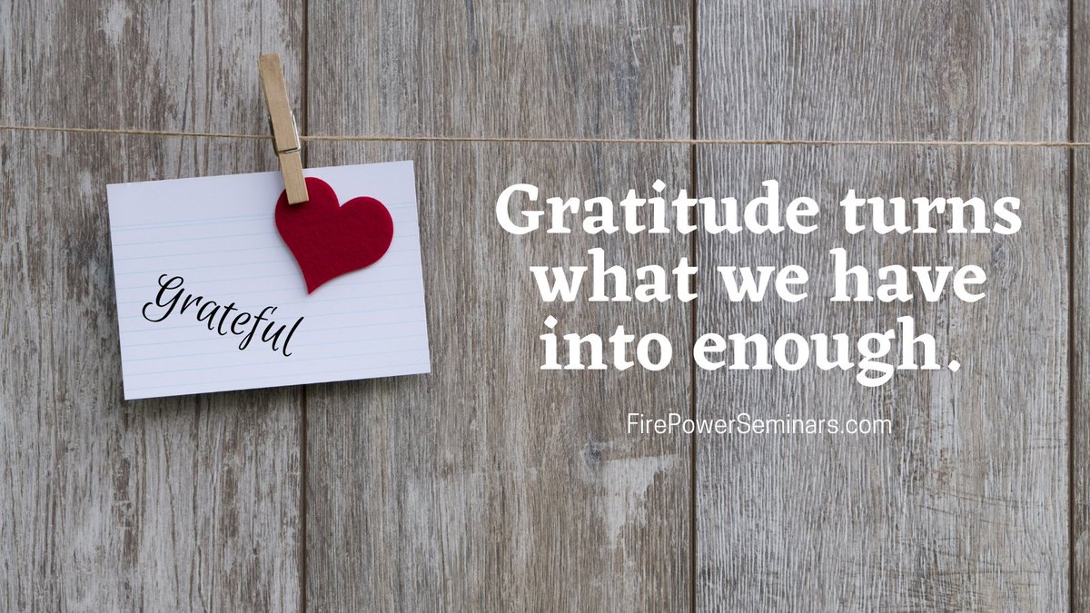 FirePowerSeminr's tweet photo. "Acknowledging the good that you already have in your life is the foundation for all abundance." ~ Eckhart Tolle Gratitude turns what we have into enough! #wednesdaythought #gratitude #abundance #mindset #grateful #heart #live #love #life https://t.co/e2EylwOEpw