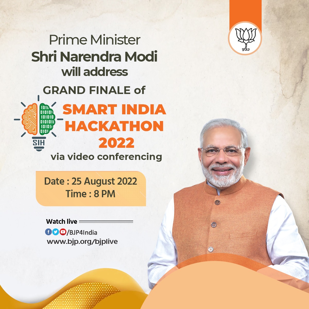 BJP4India's tweet photo. PM Shri @narendramodi will address the Grand Finale of Smart India Hackathon 2022 on 25th August at 8 PM via video conferencing.

Watch on:
• https://t.co/ZFyEVlvvQi
• https://t.co/vpP0MI6iTu
• https://t.co/lcXkSnweeN
• https://t.co/4XQ2Gz98Dd https://t.co/Cr5UjpexfC