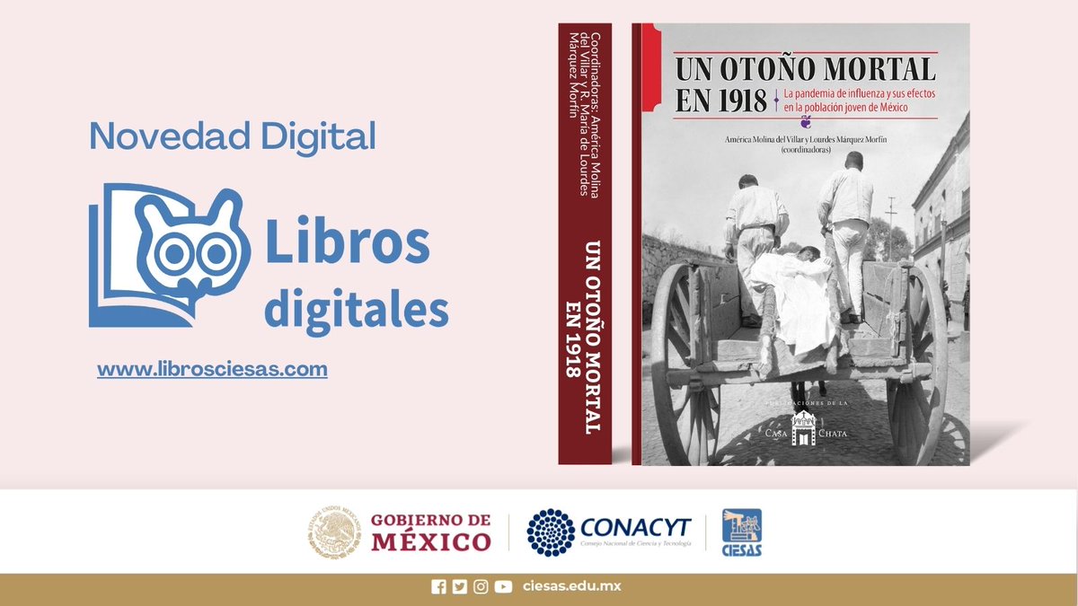 ciesas's tweet photo. #NovedadDigital
“Un otoño mortal en 1918. La pandemia de influenza y sus efectos en la población joven de México” hace «un recuento demográfico sobre el impacto de la epidemia de influenza y de sus patrones y tendencias en el mundo».
Adquiérelo en https://t.co/eQncjUusB3 https://t.co/u6bmYtILIp