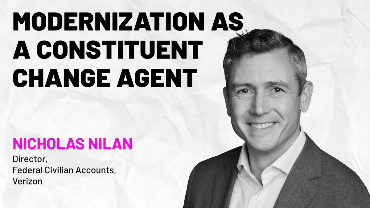 Coming up, Modernization as a Constituent Change Agent w/ Nicholas Nilan, Director of Federal Civilian Accounts, <a href="/VerizonBusiness/">Verizon Business</a> #FedTalks