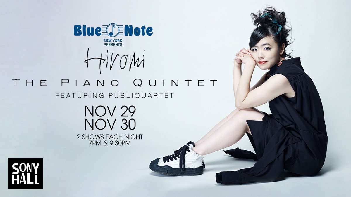 BlueNoteNYC's tweet image. We are presenting @hiromispark at @SonyHall in November! Be sure to get tickets to The Piano Quintet feat. @PUBLIQuartet 💙🎶