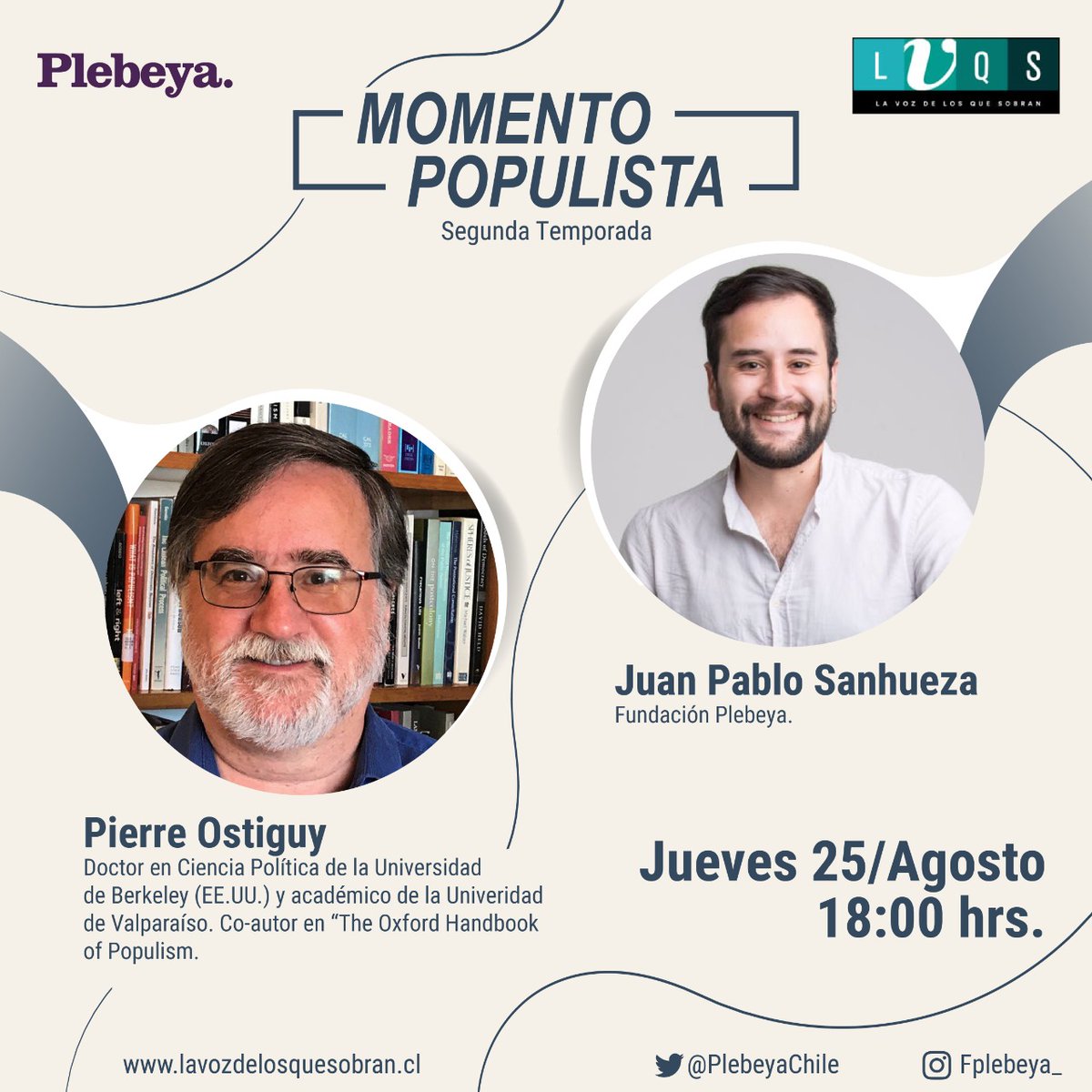 PlebeyaChile's tweet photo. 📣#ELMOMENTOPOPULISTA / CAPÍTULO 7

📲Este 25/8 desde las 18.00 conversamos con Pierre Ostiguy, académico de la @uvalpochile y co-autor en “The Oxford Handbook of Populism”

💻Nos vemos vía @delosquesobran y nuestro Canal de Youtube https://t.co/95qSrQS4sx https://t.co/NYvomaaI0C