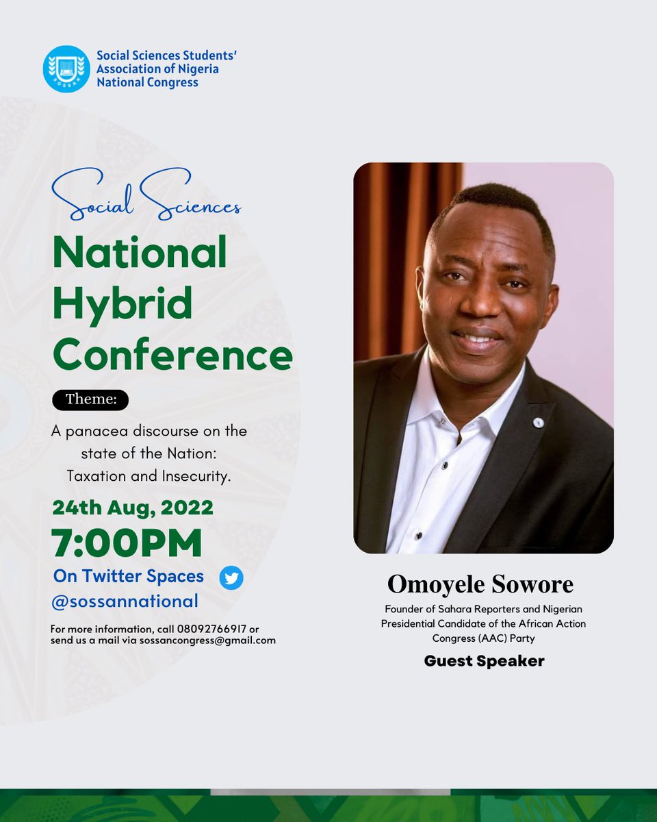 SOSSANNational's tweet photo. In less than two hours from now, we’ll be having the founder of the prestigious @SaharaReporters @sowore with us as we continue the Social Sciences National Hybrid Conference. Today we’ll be dwelling on ways to combat insecurity in Nigeria. Set a reminder for 18:55pm https://t.co/2oCdLuuivy