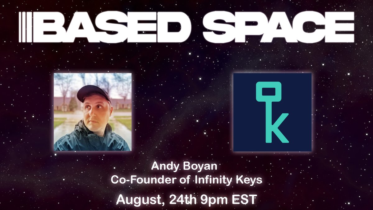 BasedSpace's tweet photo. We are excited to announce that @andyboyan Co-Founder, @InfinityKeys will be on the #BasedSpace! TONIGHT!
📆 August 24th
⏰ 7pm MT / 9pm ET.
#SpacesHost @TheCryptoMewtwo
⭐️ Co-hosts @LinkTea777 and @ChaseCoins
🧵 Twitter Spaces link below 👇 https://t.co/I1MXUyNmFN