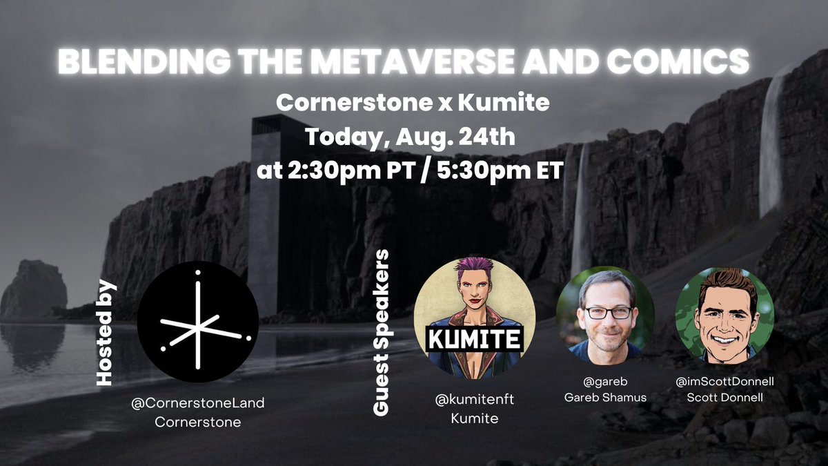 kumitenft's tweet photo. Come Join us while we discuss "Blending the Metaverse &amp; Comic" - w/@CornerstoneLand and our founders @gareb &amp; @imScottDonnell 

TODAY - Wed. Aug. 24th
at 2:30pm PT / 5:30pm ET

https://t.co/GKq4NroWSv https://t.co/AM69WoQhtt