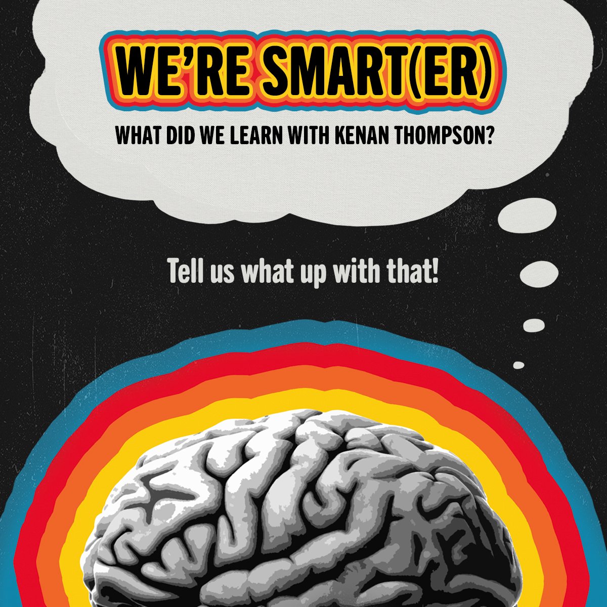 If anyone can make us feel a little smarter, it's the incredibly talented @kenanthompson! Tell us De'What you learned!