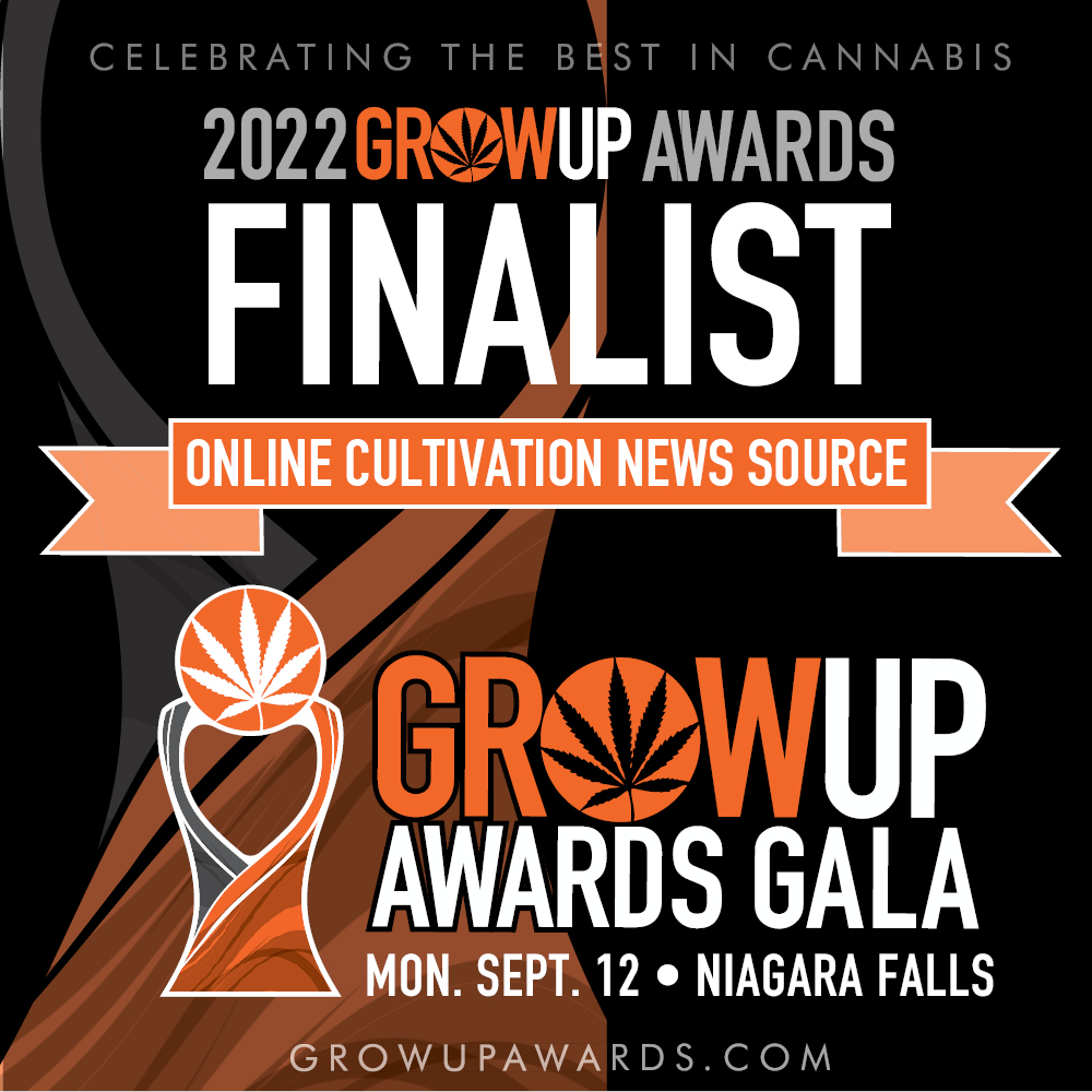 We are honoured to have been nominated for Online Cannabis Cultivation News Source at the annual Grow Up Industry Awards. 

We'd greatly appreciate if you please take a few minutes to vote for us at growupawards.com  #groupup22