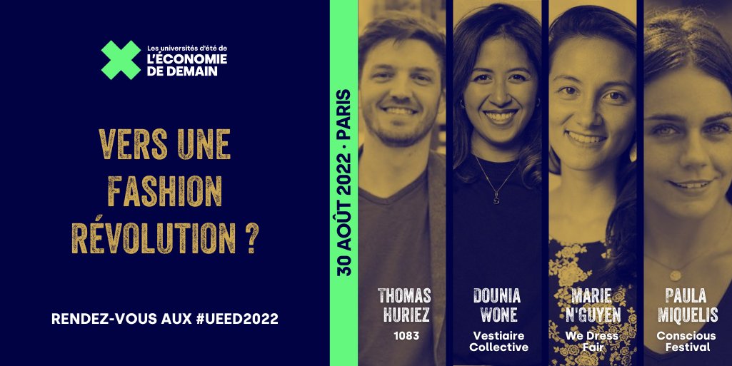 Mouvement Impact France (@mouv_impactfr) on Twitter photo 3️⃣ #MODE ⏱️ à 12h00 : « Vers une fashion révolution ? » avec <a href="/ThomasHuriez/">Thomas Huriez</a> <a href="/1083officiel/">1083</a>, @DouniaWone <a href="/vestiaireco/">Vestiaire Collective</a>, Marie NGUYEN <a href="/WeDressFair/">WeDressFair</a> et <a href="/PMiquelis/">Paula Miquelis</a> <a href="/GITNBglobal/">GreenIsTheNewBlack</a>
📍 <a href="/ciup_fr/">Cité internationale universitaire de Paris</a>
👉 universites-economie-demain.fr/2022-ueed 3️⃣ #MODE ⏱️ à 12h00 : « Vers une fashion révolution ? » avec <a href="/ThomasHuriez/">Thomas Huriez</a> <a href="/1083officiel/">1083</a>, @DouniaWone <a href="/vestiaireco/">Vestiaire Collective</a>, Marie NGUYEN <a href="/WeDressFair/">WeDressFair</a> et <a href="/PMiquelis/">Paula Miquelis</a> <a href="/GITNBglobal/">GreenIsTheNewBlack</a>
📍 <a href="/ciup_fr/">Cité internationale universitaire de Paris</a>
👉 universites-economie-demain.fr/2022-ueed