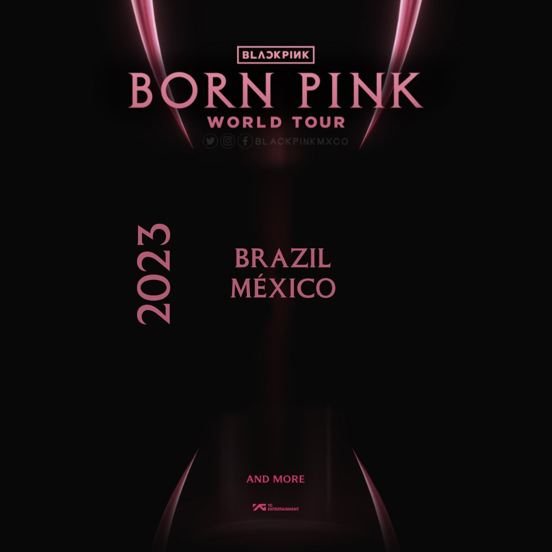 BLACKPINKMXCO's tweet photo. #BLACKPINK WORLD TOUR [BORN PINK] SCHEDULE ANNOUNCEMENT 
See you soon Brazil &amp; Mexico!

Official world tour website
▶️ https://t.co/MdtgpdRnXl

#BLACKPINK #블랙핑크 #WORLDTOUR #BORNPINK #SCHEDULE #ANNOUNCEMENT @BLACKPINK https://t.co/HCqEuO7Hj8