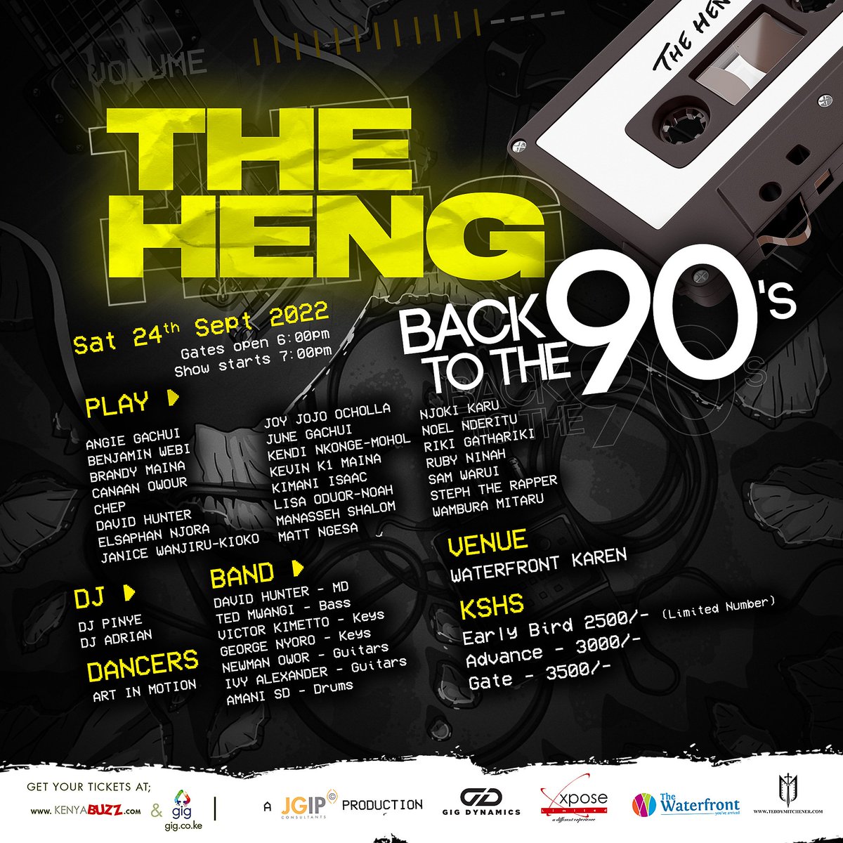 Meet the performers who'll take you back to the 90's. You don't want to miss out. 

🗓️: 24th September.
📌: <a href="/Waterfront_KE/">The Waterfront Karen</a>.
🕧Gates open at 6.00 pm. Show starts at 7.00 pm. 

Limited early bird tickets available at Kshs. 2500. 

🎫: kenyabuzz.com/events/event/t…

#JGIPEvents
#TheHeng