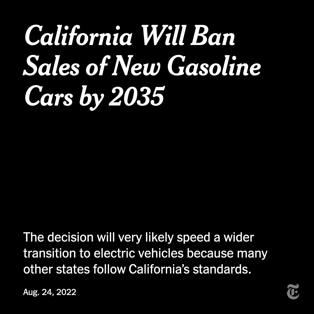 nytimes's tweet photo. California detailed a sweeping ban on the sale of new gasoline cars by 2035, a move that could speed a global transition to electric vehicles. "California will now be the only government in the world that mandates zero-emission vehicles," one expert said. 
https://t.co/LIubEb6BsW https://t.co/wxS1PmfYde