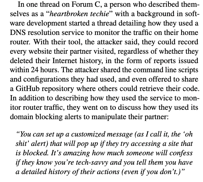 Why DNS encryption and security is important (from the great work of 'The Tools and Tactics Used in Intimate Partner Surveillance: An Analysis of Online Infidelity Forums' by <a href="/TomRistenpart/">Tom Ristenpart</a> <a href="/ragreens/">Rachel Greenstadt</a> and many more): nixdell.com/papers/Tseng-2…: