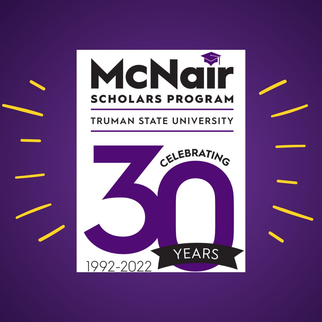 TSUMcNair's tweet photo. It's the 30th anniversary of the Truman McNair Scholars Program! There will be many opportunities to learn more about the history of McNair at Truman and celebrate with us throughout the year.

#trumanstate #mcnair #trioworks #iammcnair #research #gradschool #distinctbydesign https://t.co/mmdcbrvrX6