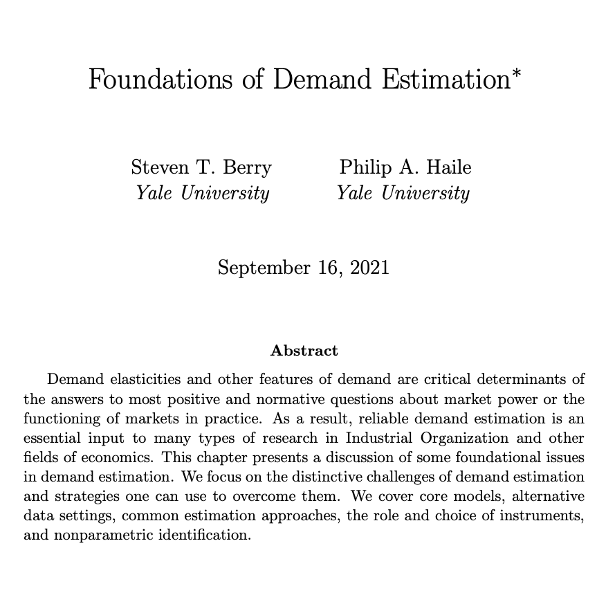 This paper covers the foundational issues of demand estimation:
▪️Empirical models of demand in IO;
▪️Instrumental variables;
▪️Data types (market-level data, micro data, panel data); and
▪️Nonparametric identification.

cowles.yale.edu/sites/default/…

<a href="/steventberry/">Steven Berry</a> <a href="/PhilHaile/">Phil Haile</a>