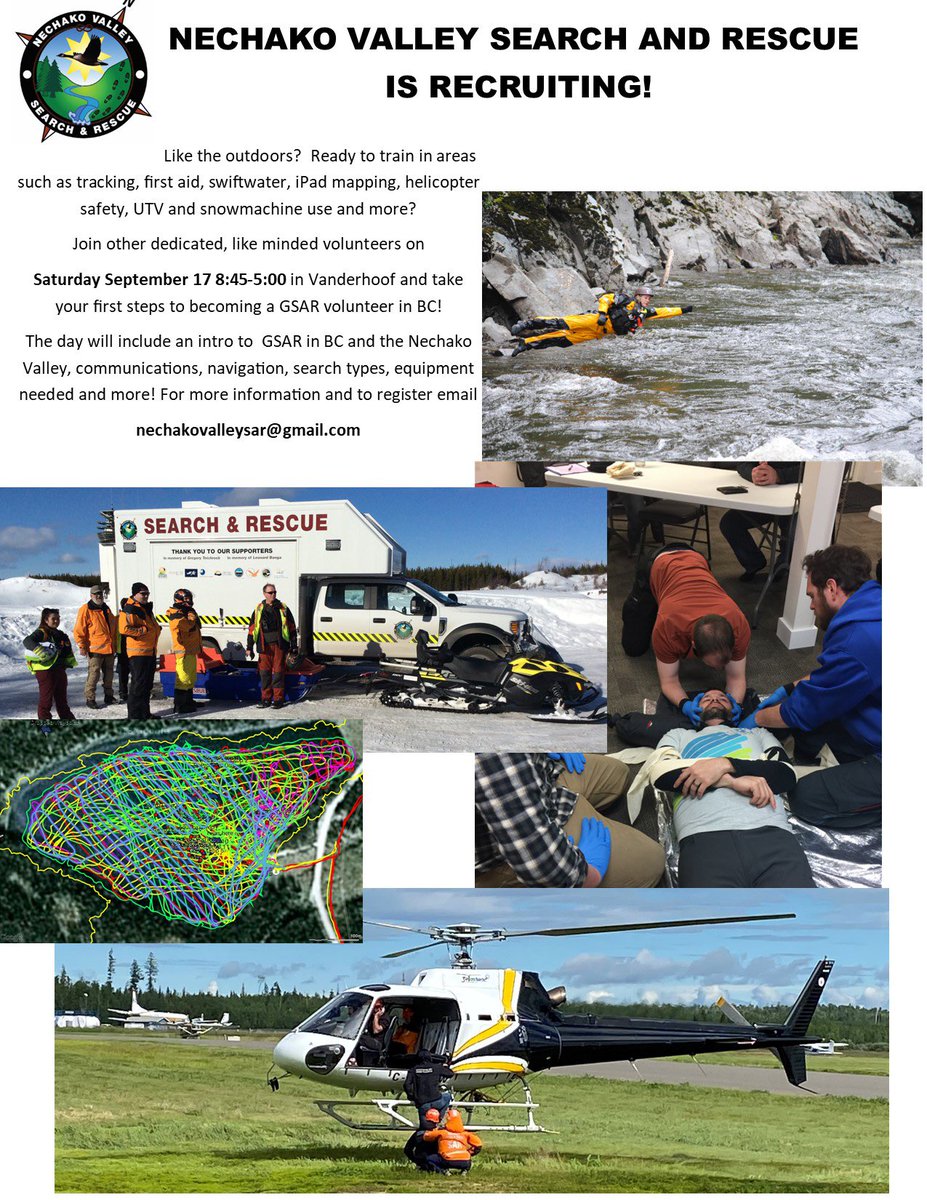Nechako Valley SAR needs more volunteers! If you enjoy the outdoors, giving back to community, making a difference in the lives of others or looking for a unique volunteer experience, Help make a difference in the Nechako Valley!  
See the poster for more details &amp; how to sign up