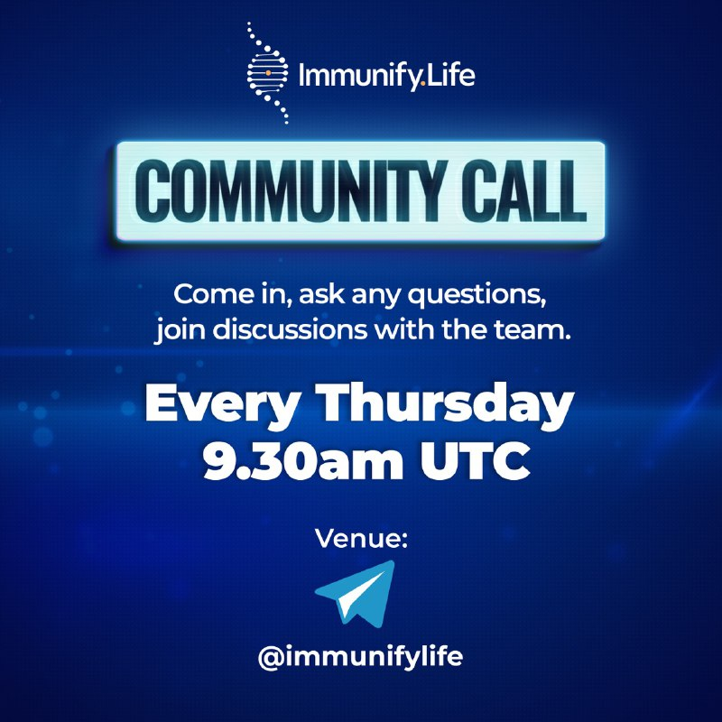 Starting 𝐂𝐨𝐦𝐦𝐮𝐧𝐢𝐭𝐲 𝐂𝐚𝐥𝐥𝐬 this Thursday - 9:30 UTC 

⚡️Come and join us on our first ever Community Call on Telegram where you have the chance to ask questions, get updates, and meet the team⚡️

Where: t.me/immunifylife
When: Every Thursday - 9:30 UTC 

#health