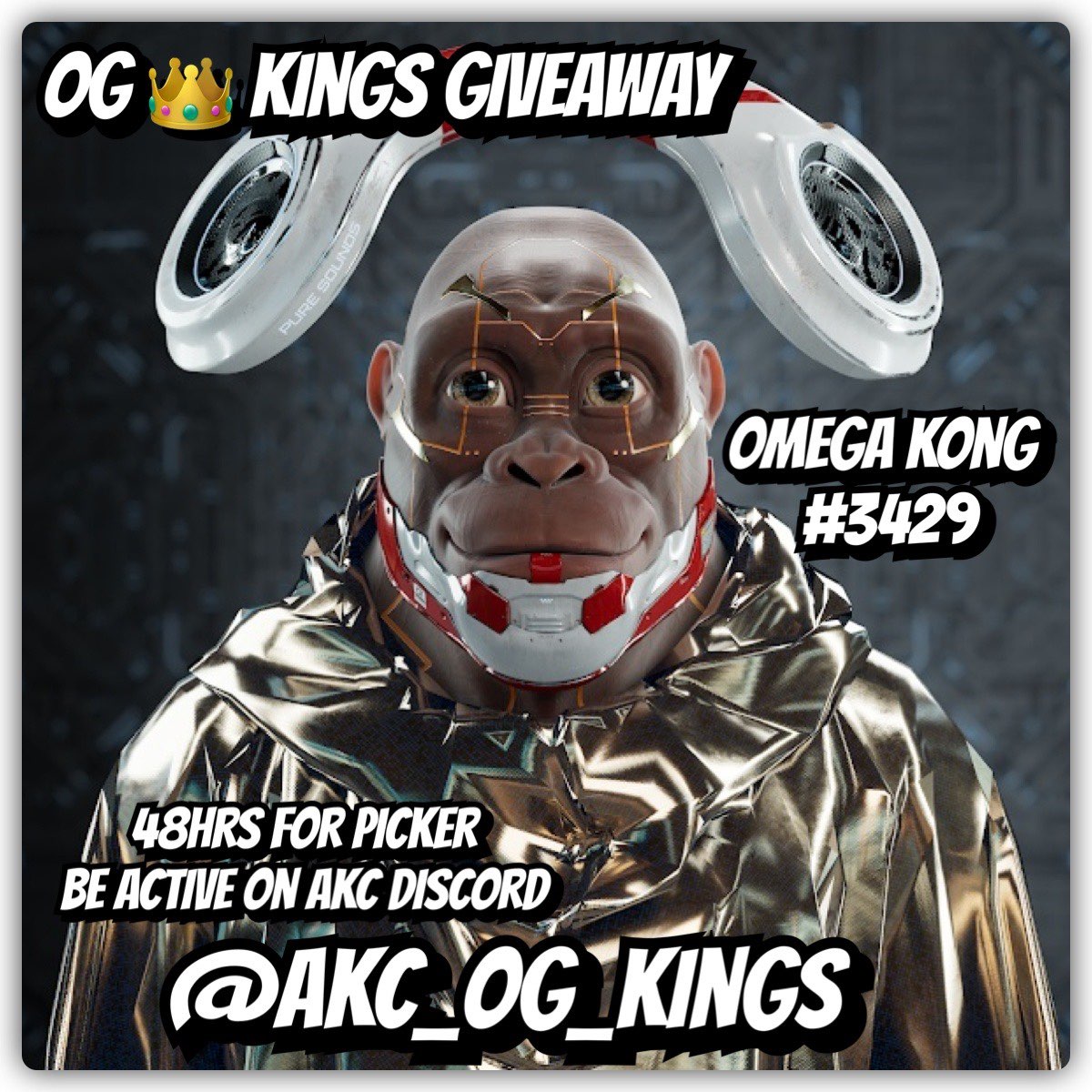 Akc OG Kings Giveaway gorilla 🦍.

We are giveaway #3429 Omega Kongs Club NFT 🔥

To Enter ; Follow us/Like +retweet this post/ tag3 frens/add your discordname.

Be active : discord.gg/gRHU9FTU

<a href="/AlphaKongsClub/">Alpha Kongs Club</a> #FreeNFTs #nft #OpenSeaNFT #Giveaway #FreeArt #nfts #OgKings