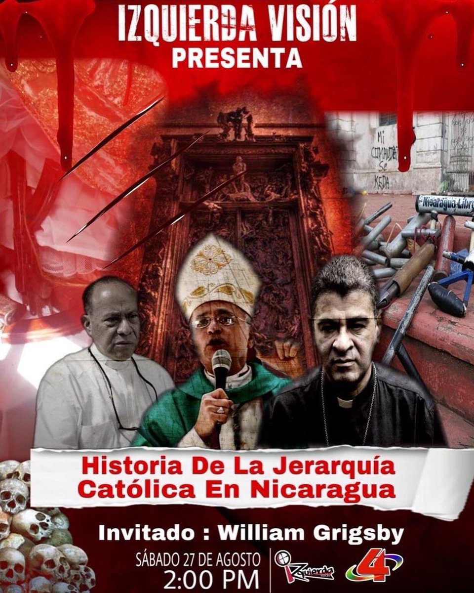 Hola mundo 🌎 😘, les saludo desde esta #PatriaBenditayLibre , este sábado a las 2PM por <a href="/Canal4Ni/">Canal 4 Nicaragua</a> #IzquierdaVisión presenta un programa ☝🏼con <a href="/williamgrigsby/">William Grigsby Vado</a> 💥 sobre la historia de la jerarquía católica de #Nicaragua  ‼️NO SE LO PIERDAN‼️ que va a estar buenísimo ☝🏼