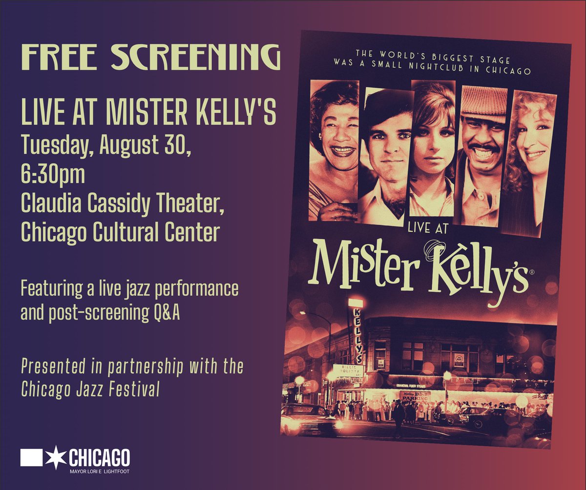 Mister_Kellys's tweet photo. Join us for a FREE screening of Live at Mister Kelly's on Tuesday, August 30 at the Claudia Cassidy Theater! Showtime is at 6:30 pm, featuring live jazz music and a Q&amp;A after the film. If you can't make it, Live At Mister Kelly's is NOW streaming: https://t.co/iNXrfkMcmR https://t.co/zcJz3ROTjK