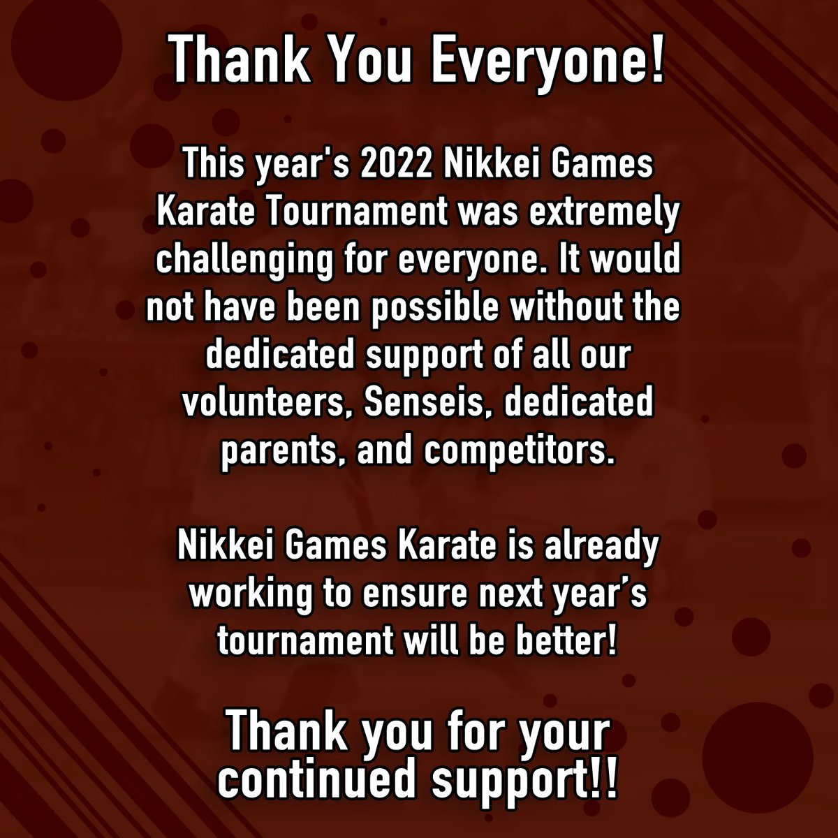 NikkeiKarate's tweet photo. Thank You Everyone!

This year's 2022 Nikkei Games Karate Tournament was extremely challenging for everyone. It would not have been possible without the dedicated support of all our volunteers, Senseis, dedicated parents, and competitors. (1) https://t.co/2m7Xqapjwc